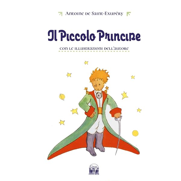 Il Piccolo Principe : Saint-Exupéry, Antoine de, Trevi, Emanuele