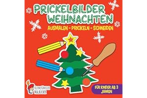 Prickelbilder: Weihnachten - Das große Prickel Mal- und Bastelbuch für Kinder - Ausmalen, Prickeln, Schneiden - Prickelblock für Kinder Ab 3 Jahren
