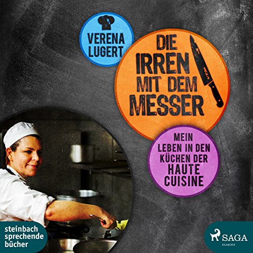 Die-Irren-mit-dem-Messer-Mein-Leben-in-den-Kchen-der-Haute-Cuisine