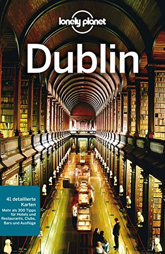 Preisvergleich Produktbild Lonely Planet Reiseführer Dublin (Lonely Planet Reiseführer Deutsch)