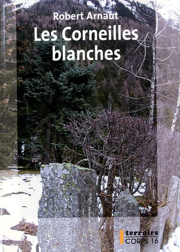couverture de : Les Corneilles blanches couverture de : Les Corneilles blanches