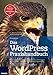 Das WordPress Praxishandbuch by 