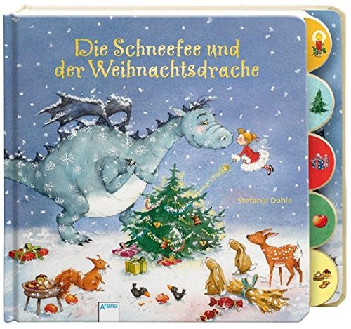 Die Schneefee und der Weihnachtsdrache: Ab 30 Monate