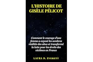 L'HISTOIRE DE GISÈLE PÉLICOT: Comment le courage d’une femme a exposé les sombres réalités des abus et transformé la lutte pour les droits des victimes en France