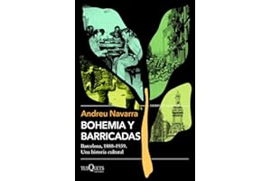 Bohemia y barricadas (Tiempo de Memoria)