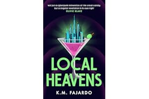 Local Heavens: A unique speculative romance reimagining of The Great Gatsby
