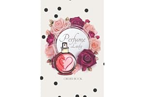 Perfume Lady Order Book: Customer Order Record Book for Business, Purchase Order Form with Order Log Section More than 200 Orders for Online Business and More Compact size 6x9 inches