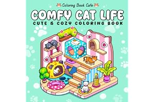 Comfy Cat Life: Cute Coloring Book for Adults and Teens Featuring Lazy Cats, Cozy Corners, and Purrfectly Relaxing Hygge Scen