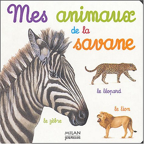 couverture de : Mes animaux de la savane