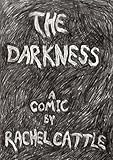 Image de The Darkness: A Comic by Rachel Cattle