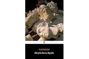 The Fall of the Roman Republic: Six Lives (Penguin Classics)
