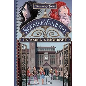 Sorelle vampiro. Un'amica da mordere