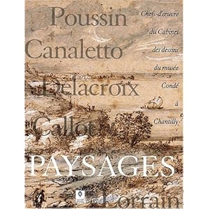 Paysages. Chefs-d'oeuvre du Cabinet des dessins du musée Condé à Chantilly