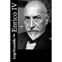Enrico IV : Pirandello, Luigi: Amazon.it: Libri