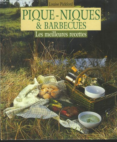 PIQUE-NIQUES ET BARBECUES. LES MEILLEURES RECETTES. gratuit PIQUE-NIQUES ET BARBECUES. LES MEILLEURES RECETTES. gratuit