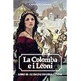 Le regine di Gerusalemme. La colomba e i leoni: 3