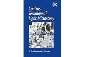 Contrast Techniques in Light Microscopy: 34 (Microscopy Handbooks)