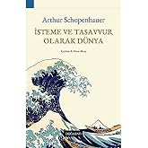İsteme ve Tasavvur Olarak D&uuml;nya