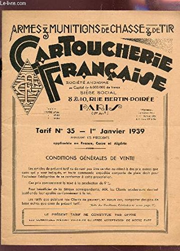 Download CARTOUCHERIE FRANCAISE , ARMES ET MUNITIONS DE CHASSE DE TIR / TARIF N°35 - 1er JANVIER 1939.