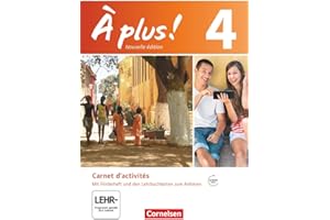 À plus ! - Nouvelle édition / Band 4 - Carnet d'activités mit Audio- und Video-Materialien: Mit eingelegtem Förderheft: Carnet d'activités mit Audios ... und 2. Fremdsprache - Ausgabe 2012, Band 4)