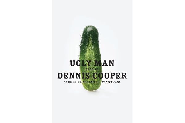 Ugly Man: Stories – Smart and Nervy Prose Exploring the Troubling Compulsions That Define Us