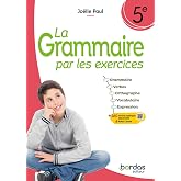 La grammaire par les exercices 5e: Cahier d'exercices
