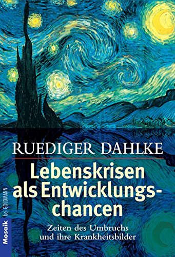 Download Lebenskrisen als Entwicklungschancen: Zeiten des Umbruchs und ihre Krankheitsbilder Download Lebenskrisen als Entwicklungschancen: Zeiten des Umbruchs und ihre Krankheitsbilder