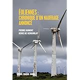 Eoliennes : chronique d'un naufrage annoncé