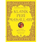 A&ccedil;ıklamalı Notlarıyla Klasik Peri Masalları (Ciltli)