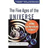 The Five Ages of the Universe: Inside the Physics of Eternity