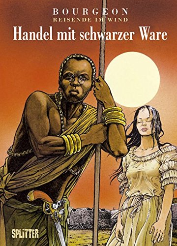 Reisende im Wind: Band 3. Handel mit schwarzer Ware