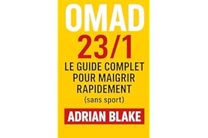 OMAD 23/1 : Le guide complet pour maigrir rapidement (sans sport)