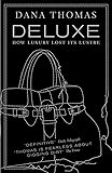 Deluxe: How Luxury Lost its Lustre