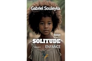 Solitude: enfance volume 1