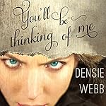 You'll Be Thinking of Me