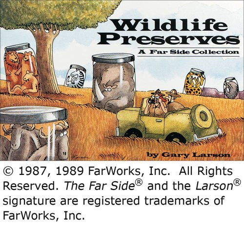 Wildlife Preserves by Gary Larson (1989-01-01)