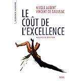 Le Coût de l'excellence. Nouvelle édition