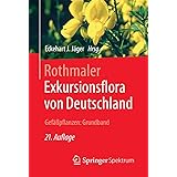 Rothmaler - Exkursionsflora von Deutschland. Gefäßpflanzen: Grundband
