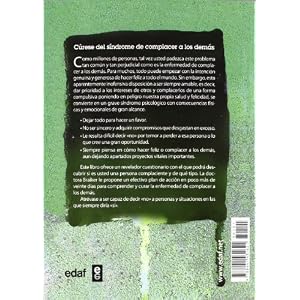 La enfermedad de complacer a los demas / The Disease to Please: Curese Del Syndrome De Complacer a Los Demas