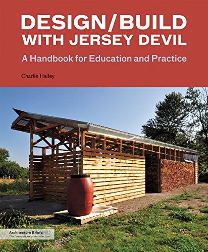 Design/build with Jersey Devil : A Handbook for Education and Practice francais Design/build with Jersey Devil : A Handbook for Education and Practice francais