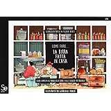 Come fare... la birra fatta in casa. Guida completa al mondo della birra e alle tecniche per produrla