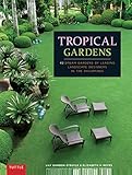 Tropical Gardens: 42 Dream Gardens by Leading Landscape Designers in the Philippines by Lily Gamboa O'Boyle