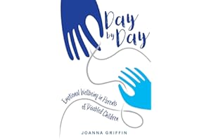 Day by Day: Emotional Wellbeing in Parents of Disabled Children