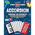First 100 Songs to Play on Accordion I Songbook for Beginners: Easy Sheet Music with Letters I Big Book for Kids Teens Adults Teachers and Students at ... 100 Songs Series: Easy Music for Beginners)
