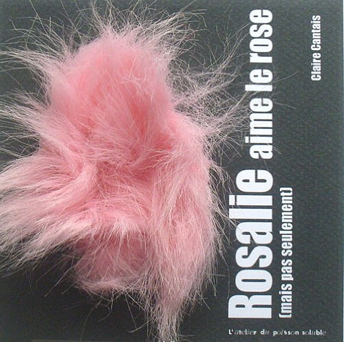 Rosalie aime le rose ( mais pas seulement )