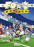 Les Foot maniacs - tome 14