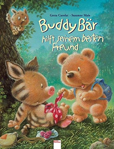Buddy Bär hilft seinem besten Freund (Kinderbuch)