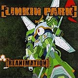 Reanimation (Enhanced) - Linkin Park