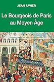Image de Le Bourgeois de Paris au Moyen Âge