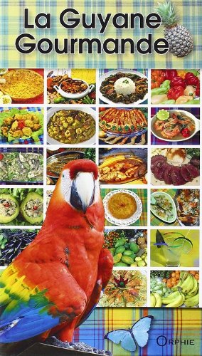 La Guyane gourmande gratuit La Guyane gourmande gratuit